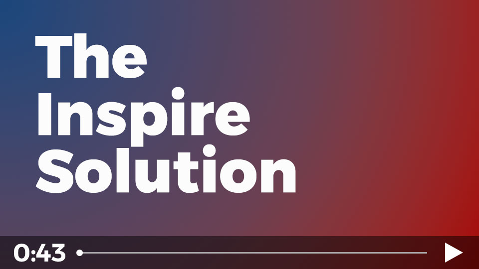 The Inspire Solution