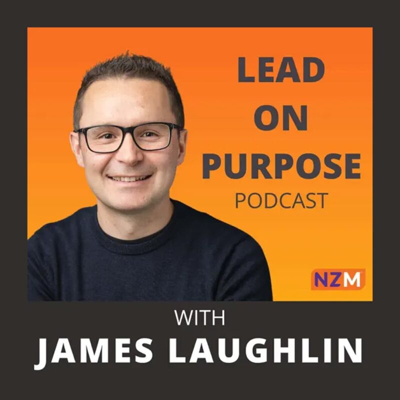 Lead on Purpose Podcast with James Laughlin